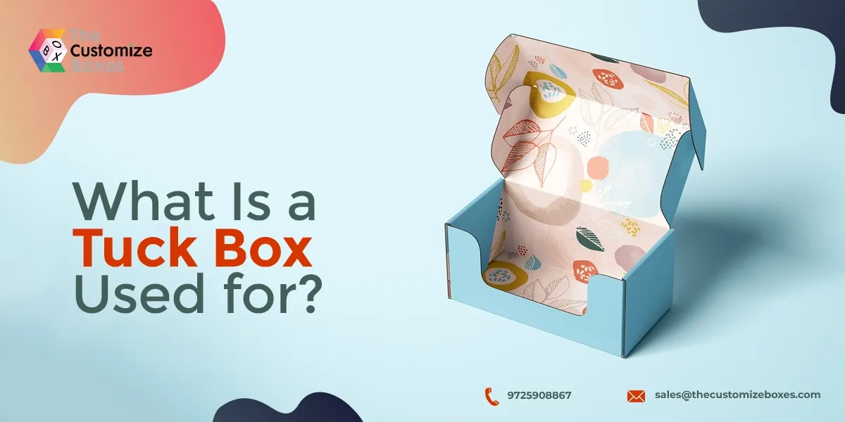 What is a tuck box used for